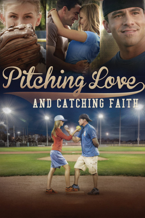 Pitching Love and Catching Faith (2015) poster