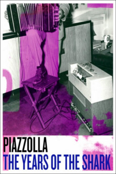 Piazzolla, los años del tiburón (2018) poster