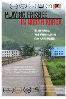 Playing Frisbee in North Korea (2018) poster