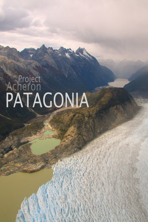 Project Acheron: Patagonia (2015) poster