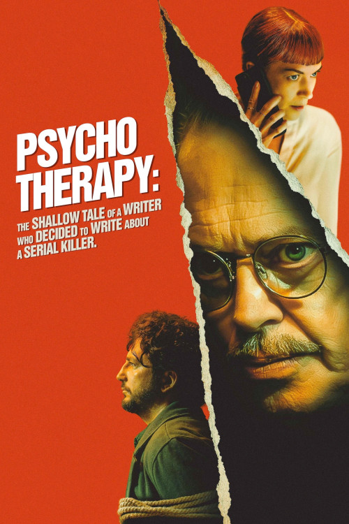 Psycho Therapy: The Shallow Tale of a Writer Who Decided to Write About a Serial Killer (2024) poster