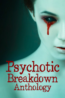 Psychotic Breakdown Anthology (2022) poster