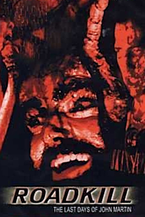 Roadkill: The Last Days of John Martin (1994) poster