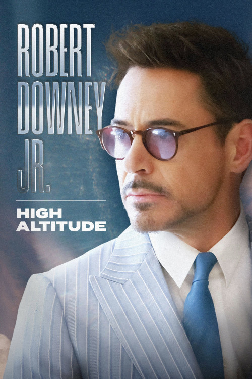 Robert Downey Jr: High Altitude (2023) poster