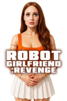 Robot Girlfriend: Revenge (2025) poster