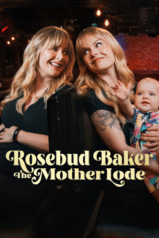 Rosebud Baker: The Mother Lode (2025) poster