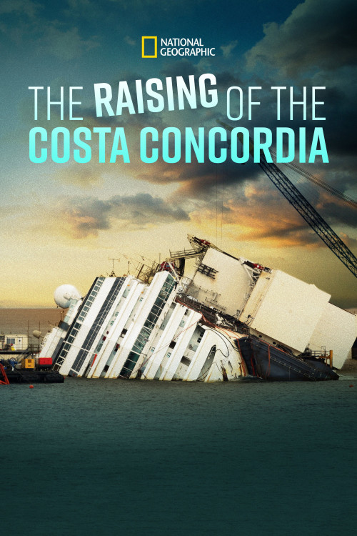 Raising the Costa Concordia (2014) poster
