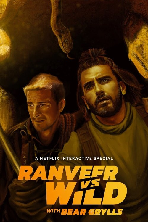 Ranveer vs. Wild with Bear Grylls (2022) poster