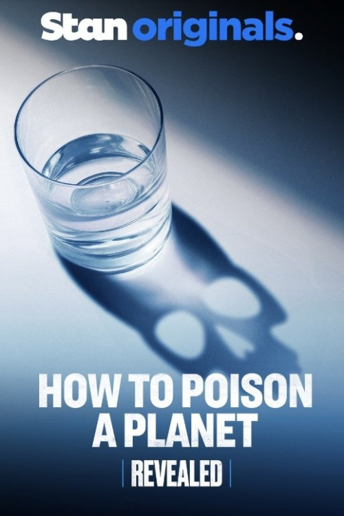 Revealed: How to Poison a Planet (2024) poster