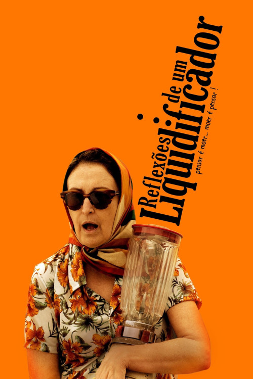 Reflexões de um Liquidificador (2010) poster