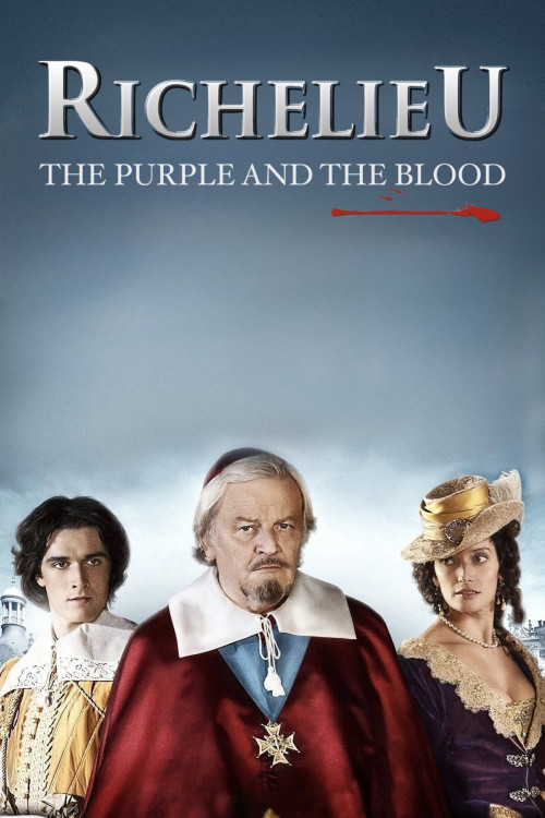 Richelieu: La pourpre et le sang (2014) poster