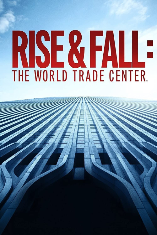 Rise and Fall: The World Trade Center (2021) poster