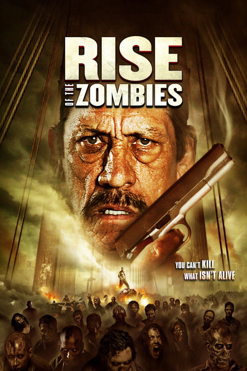 Rise of the Zombies (2012) poster