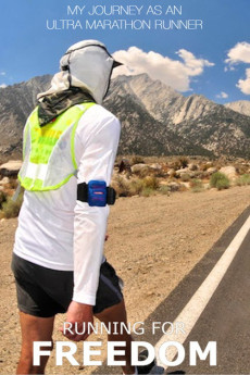 Running for Freedom: My Journey as an Ultra Marathon Runner (2019) poster