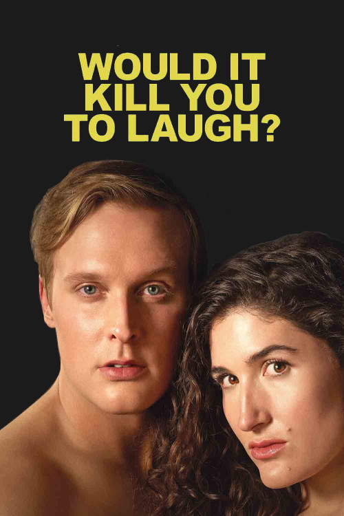 Would It Kill You to Laugh? (2022) poster