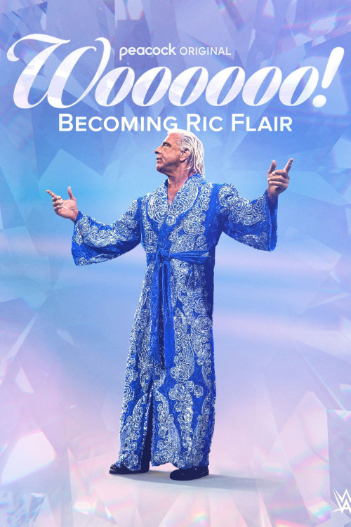 Woooooo! Becoming Ric Flair (2022) poster