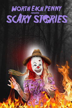 Worth Each Penny presents: Scary Stories (2022) poster