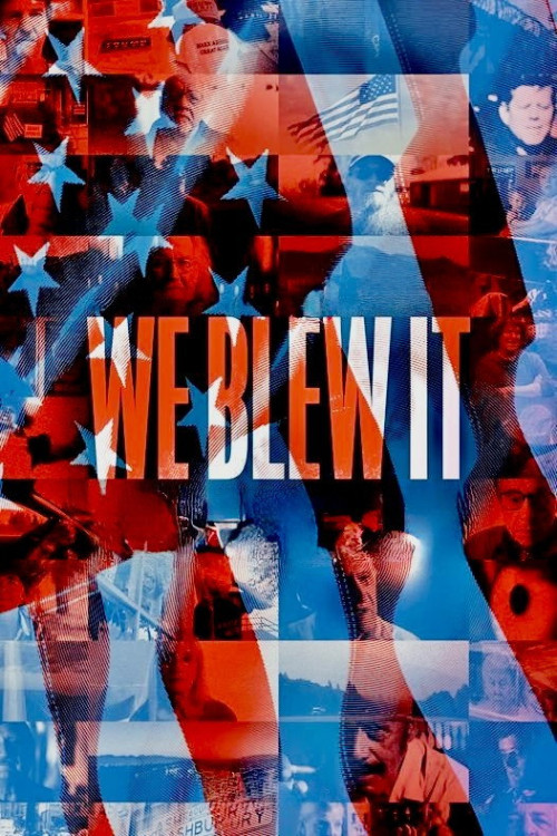 We Blew It (2017) poster