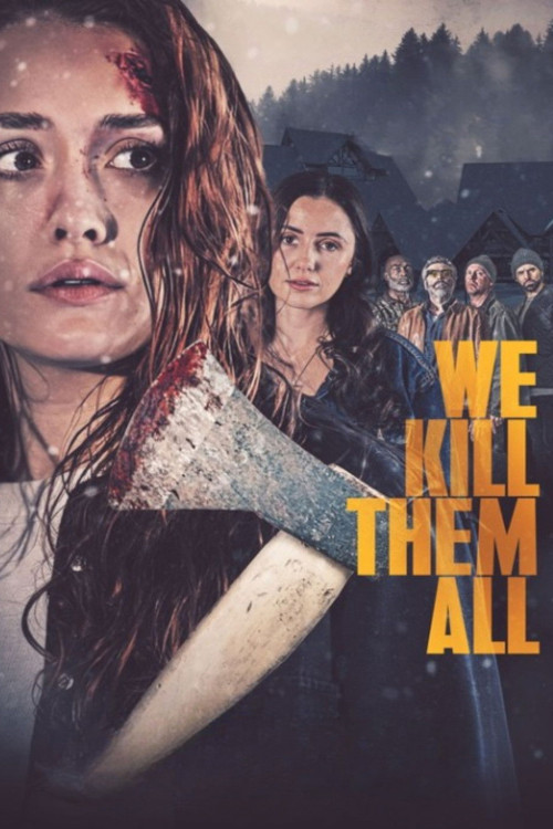 We Kill Them All (2025) poster