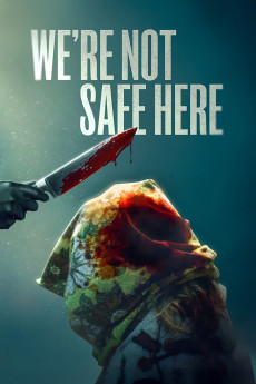 We're Not Safe Here (2025) poster