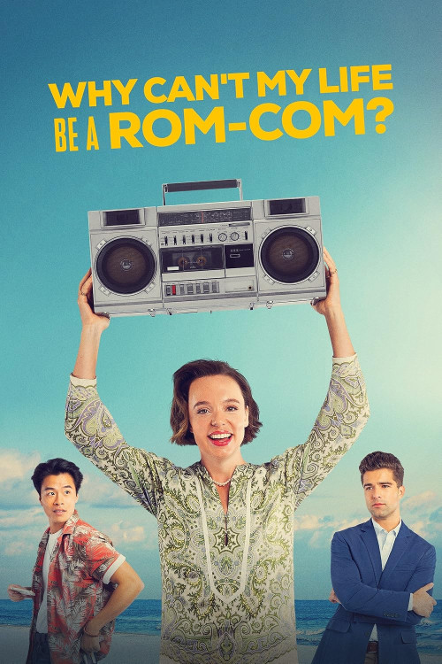 Why Can't My Life Be a Rom Com? (2023) poster