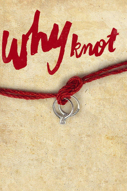 Why Knot (2016) poster
