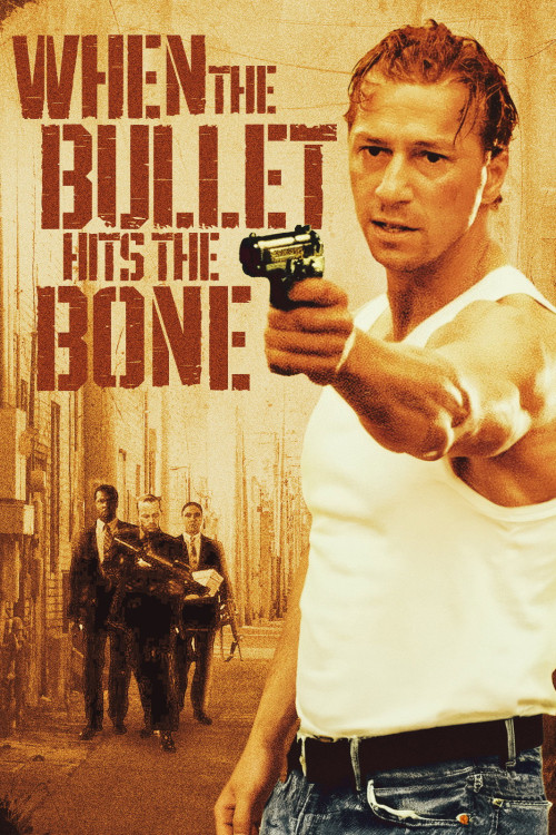 When the Bullet Hits the Bone (1996) poster