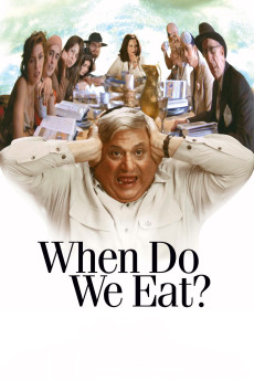 When Do We Eat? (2005) poster