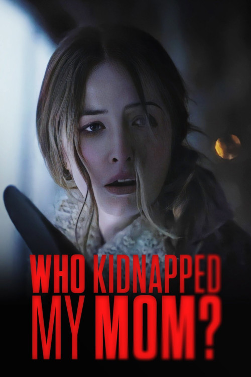 Who Kidnapped My Mom? (2022) poster