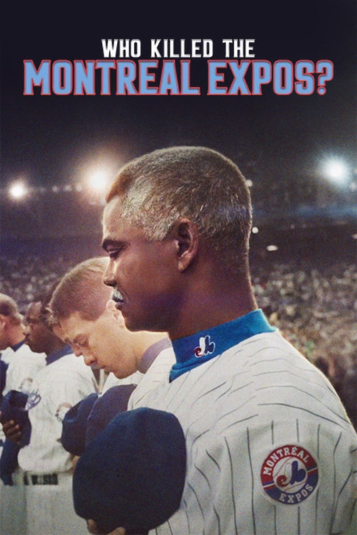 Qui a tué les Expos de Montréal? (2025) poster