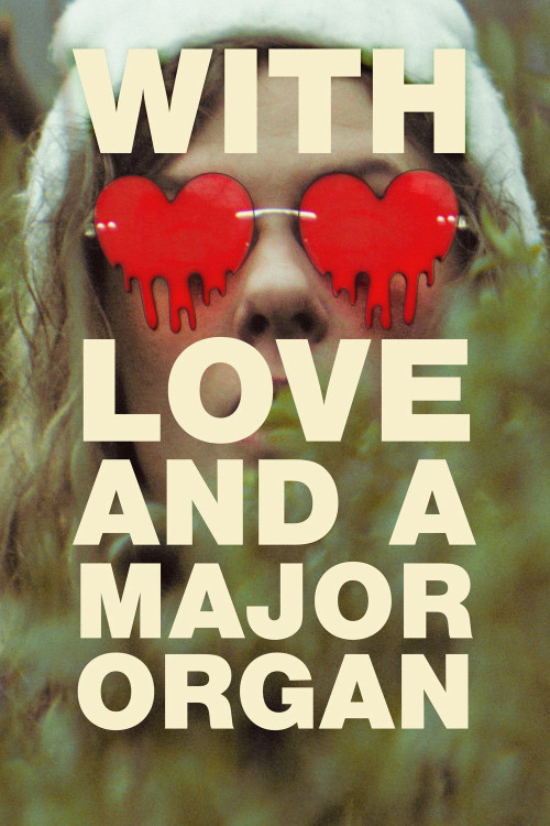 With Love and a Major Organ (2023) poster