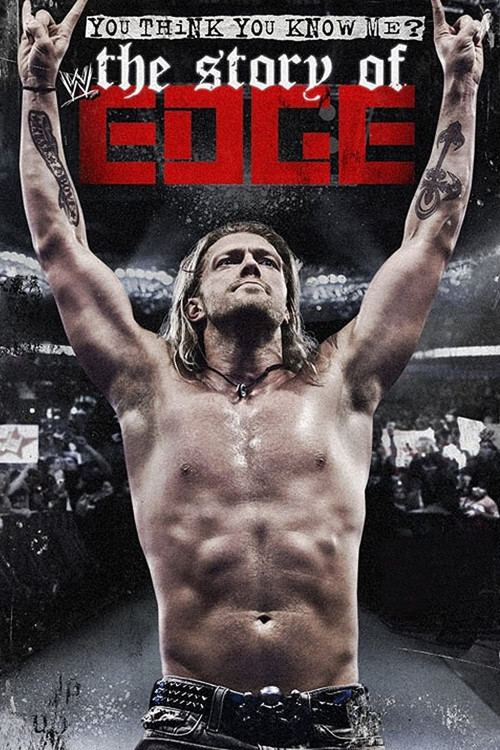 You Think You Know Me? The Story of Edge (2012) poster