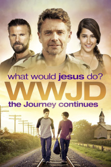 WWJD What Would Jesus Do? The Journey Continues (2015) poster
