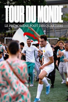 Tour du monde - Le phénomène foot des quartiers (2022) poster