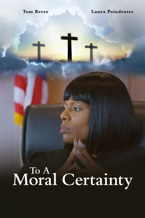 To A Moral Certainty (2022) poster