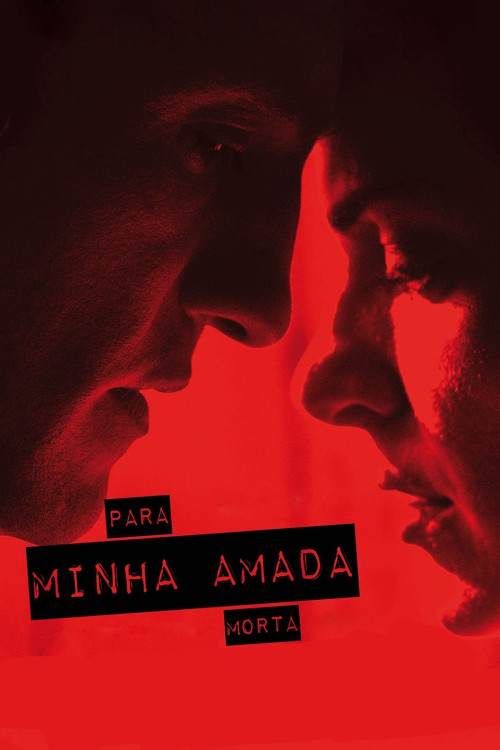 Para Minha Amada Morta (2015) poster