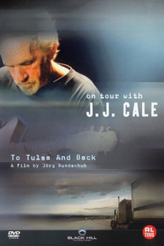To Tulsa and Back: On Tour with J.J. Cale (2005) poster