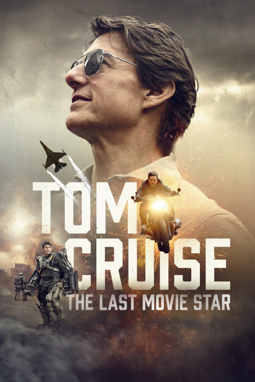 Tom Cruise: The Last Movie Star (2023) poster