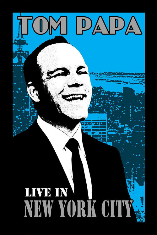 Tom Papa: Live in New York City (2011) poster