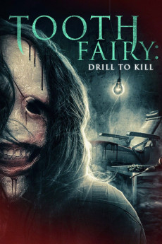 Tooth Fairy: Drill to Kill (2022) poster
