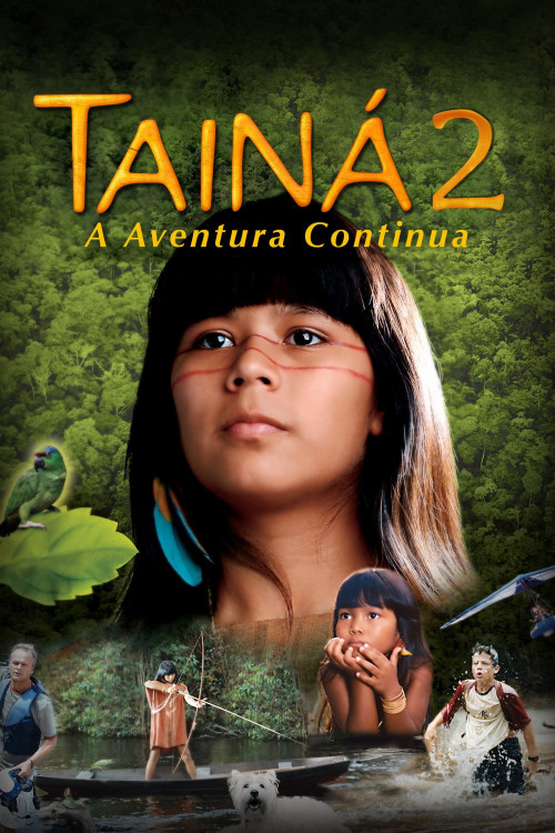 Tainá 2: A Aventura Continua (2004) poster