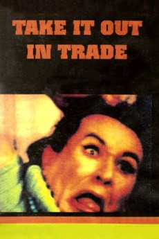 Take It Out in Trade (1970) poster