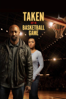 Taken at a Basketball Game (2025) poster