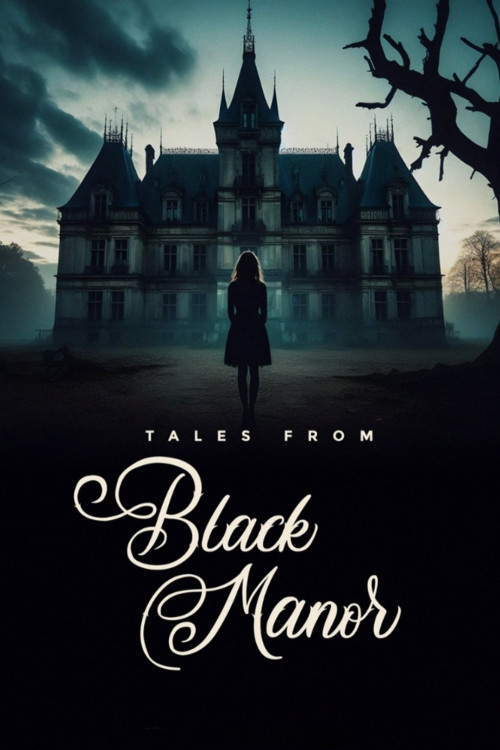 Tales from Black Manor (2025) poster