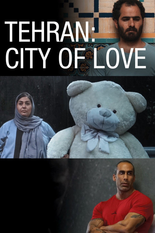 Tehran: City of Love (2018) poster
