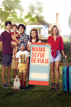 Mamá se fue de viaje (2017) poster