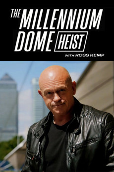 The Millennium Dome Heist with Ross Kemp (2020) poster
