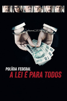 Polícia Federal: A Lei é para Todos (2017) poster