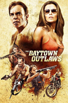 The Baytown Outlaws (2012) poster