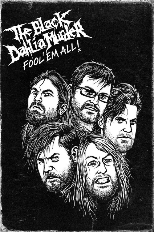 The Black Dahlia Murder: Fool 'Em All (2014) poster